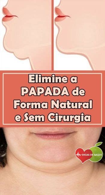 Elimine A Papada De Uma Vez Em Casa Em Poucos Dias Face Care Body Face