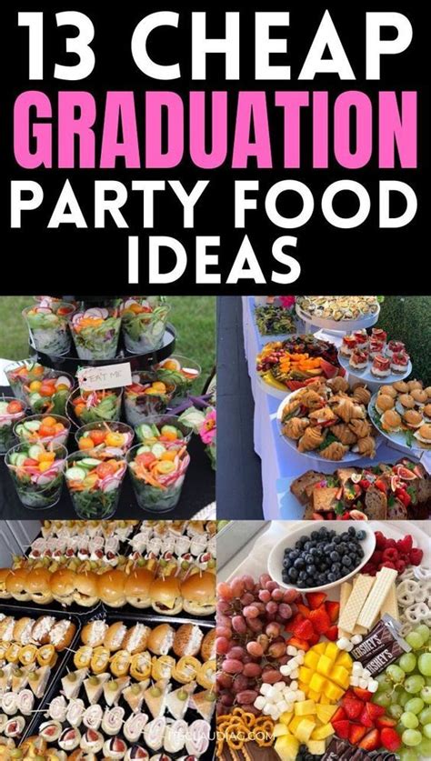 13 Cheap Graduation Party Food Ideas You Can Easily Make Its Claudia