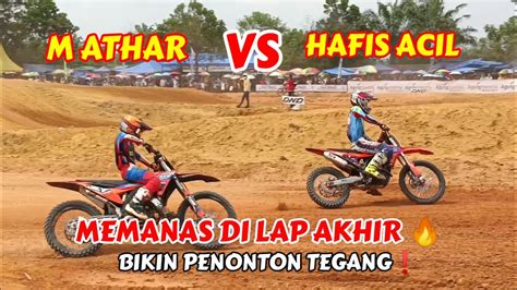 M ATHAR VS HAFIS ACIL BIKIN PENONTON TEGANG DI LAP AKHIR FINAL SPORT