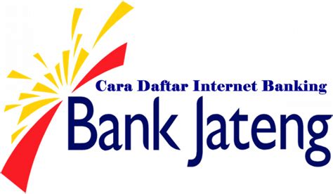 Cara Daftar Internet Banking Bank JATENG Infogobank