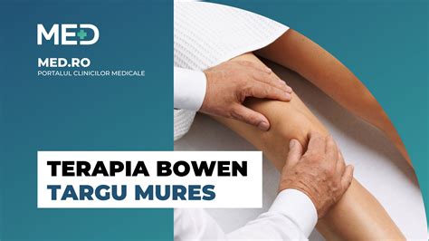 Terapia Bowen Targu Mures Top Clinici Prețuri Programare Online