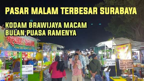 Pasar Malam Kodam Brawijaya Surabaya Gila Rame Banget Bro Youtube