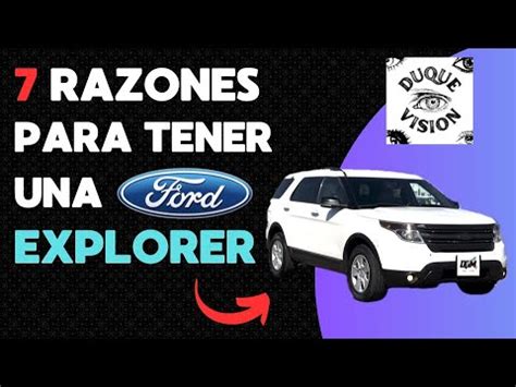 Ford Explorer Razones Para Tener Una Dato Curioso Duque Vision