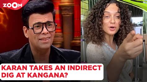 Karan Johar Takes An Indirect Dig At Kangana Ranaut With His Cryptic