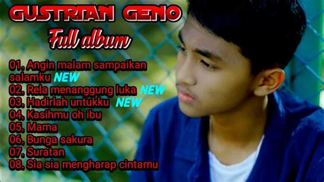 Lagu Pilihan Gustrian Geno Full Album Youtube