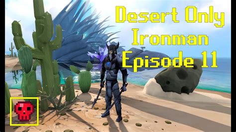 The Hunt Begins Desert Only Hardcore Ironman 11 YouTube