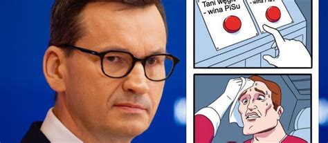 Dziś węgla nie brakuje Mateusz Morawiecki pokazał mema Ale riposta