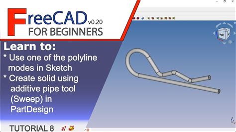 FreeCAD 0 20 Beginners Tutorial 8 Create Solid Using Additive Pipe