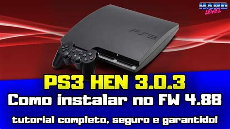 PS3 HEN 3 0 3 Metódo OFICIAL para instalar na HFW 4 88 Tutorial