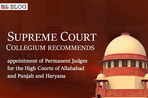 Sc Collegium Recommends Appointment Of Permanent Judges For Hcs Of