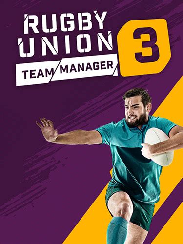 Rugby Union Team Manager 3 - 2021/22 Season Update + DLC - FitGirl Repacks