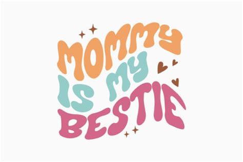 Mommy Is My Bestie Retro Mothers Day Svg Graphic By Svg Box Creative