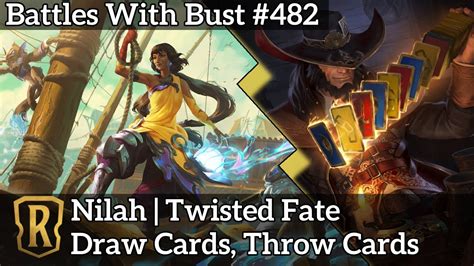 Draw Cards Throw Cards Nilah Twisted Fate Lor Eternal Deck