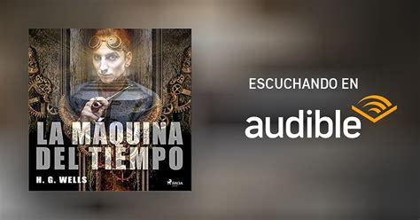 La máquina del tiempo por H G Wells Audiolibro Audible