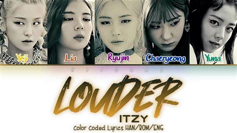 ITZY Louder Color Coded Lyrics HAN ROM ENG YouTube