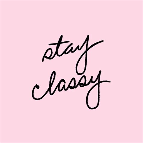 Sweet And Chic Prep Rosiitea Stay Classy Chic Quotes Classy