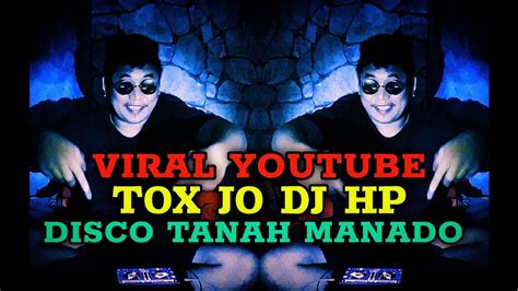 Dj Hp Disco Tanah Manado Viral Youtube Youtube