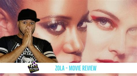 Zola Movie Review Youtube