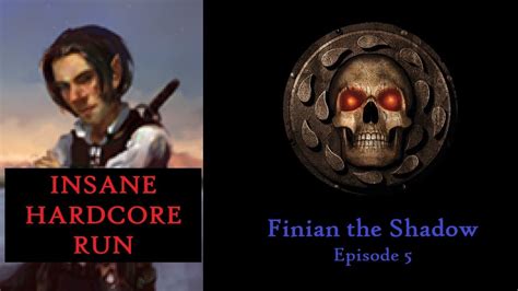 Baldur S Gate EE Insane Hardcore Run Finian The Shadowdancer Ep 5