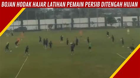 Hujanpemain Persib Tetap Tancap Gas Latihan Di Jeda Liga Youtube