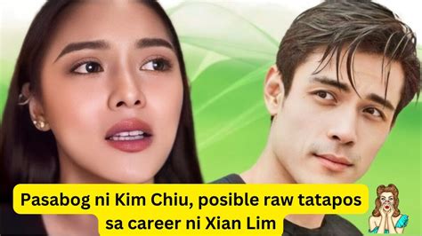 Pasabog Ni Kim Chiu Posible Raw Tatapos Sa Career Ni Xian Lim MOSANG