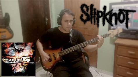 Slipknot Before I Forget Bass Cover Youtube