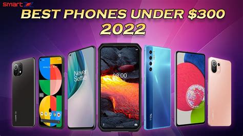 Top 10 Best Smartphone Under 300 Dollars To Buy In 2022 Q2 Budget Mobile 300 June Jully