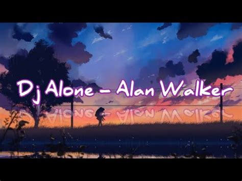 DJ SLOW TRAP ALONE ALAN WALKER FULL BASS PANJANG DJ OPUS YouTube