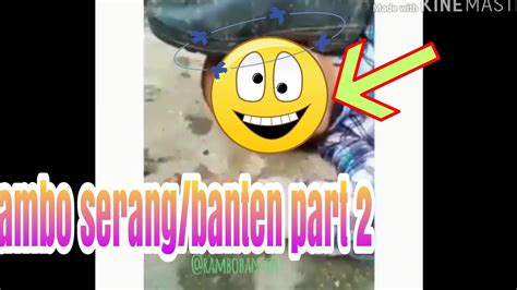 Rambo Banten Rambo Serang Part By Rambo Banten Youtube