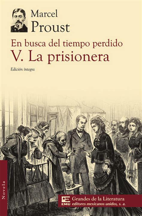 En Busca Del Tiempo Perdido V La Prisionera By Marcel Proust Goodreads