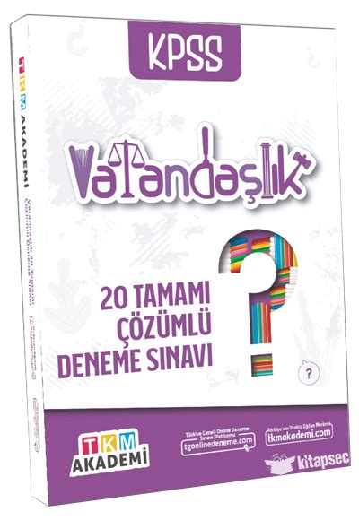 KPSS Vatandaşlık 20 Adet Tamamı Çözümlü Deneme Sınavı TKM Akademi