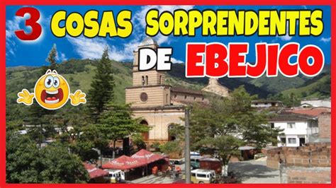 Ebejico Un Tesoro Escondido En Las Montañas De Antioquia Youtube