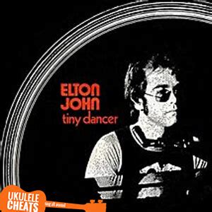 Elton John - Tiny Dancer Ukulele Chords - Ukulele Cheats