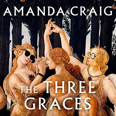 The Three Graces By Amanda Craig Audiobook Au