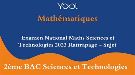 Examen National Maths Sciences Et Technologies Rattrapage Sujet