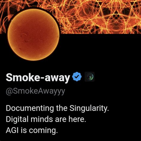 Smoke Away On Twitter Documenting The Singularity Digital Minds Are