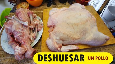 C Mo Deshuesar Un Pollo Entero Quitar Los Huesos Al Pollo Despiezar