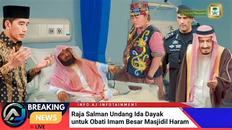 Viral Hari Ini Ibu Ida Dayak Kembali Diundang Raja Salman Untuk Obati