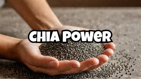 Unlocking The Power Of Chia Seeds Natures Superfood Youtube