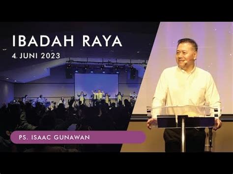 Ibadah Raya 4 Juni 2023 Ps Isaac Gunawan RDMB Church Of Prayer