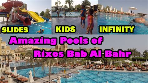 The Amazing Pools Of Rixos Bab Al Bahr Ras Al Khaimah Youtube