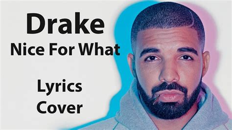 DRAKE Nice For What LYRICS COVER YouTube Music