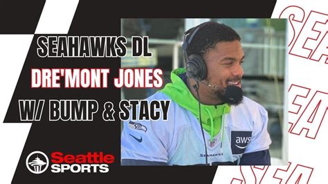 Seattle Seahawks Dl Dre Mont Jones On What He Can Add To This Seahawks