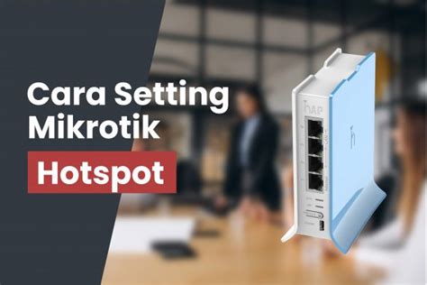 Setting Mikrotik Dari Awal Hingga Akhir Xpertindo NET