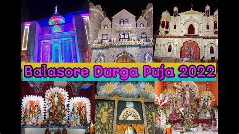 Balasore Durga Puja Balasore Odisha Durgapuja Youtube