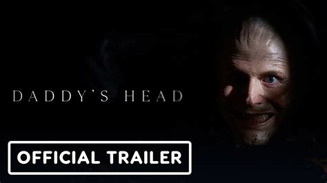 Daddy S Head Official Trailer 2024 Shudder YouTube