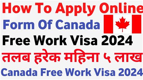 How To Apply Online Form Of Canada Free Work Visa Canada Free