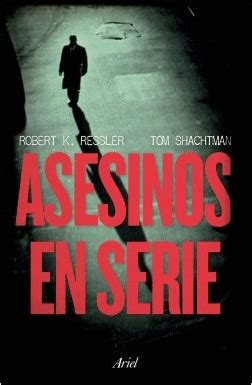 ASESINOS EN SERIE ROBERT K RESSLER TOM SHACHTMAN Libro En Papel