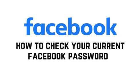 How To Check Your Current Facebook Password How To See Facebook