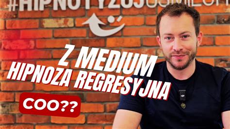 Hipnoza Z Telepat Regresja Z Medium Prawda Czy Fa Sz Dowiedz Si